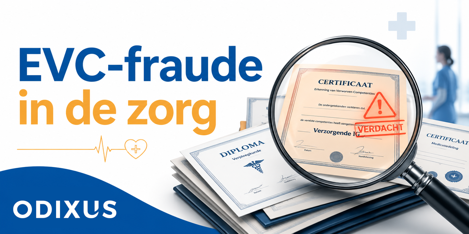 EVC-fraude in de zorg: de overheid waarschuwt, jij blijft verantwoordelijk